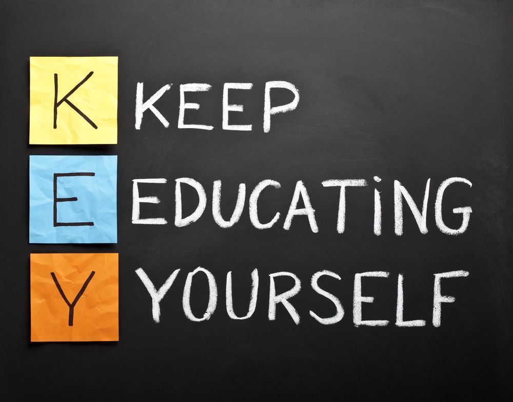Sign to encourage continuing education by keep education yourself
